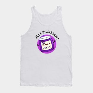 Jelly-llujah Funny Jelly Pun Tank Top